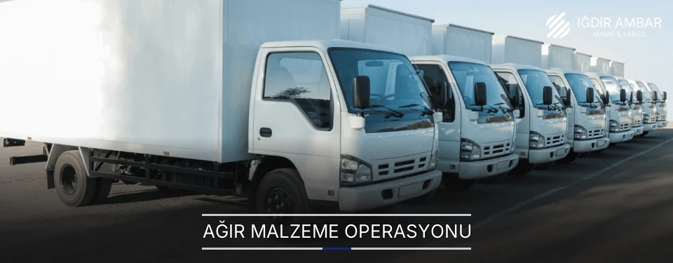 Iğdır Ağır Malzeme Ambar Firmaları Iğdır Ağır Malzeme Ambar Firmaları