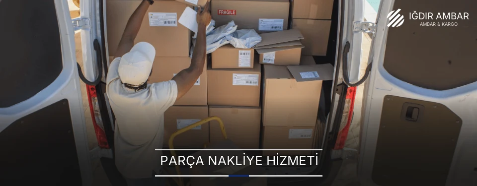 Parça Nakliye Hizmeti Parça Nakliye Hizmeti
