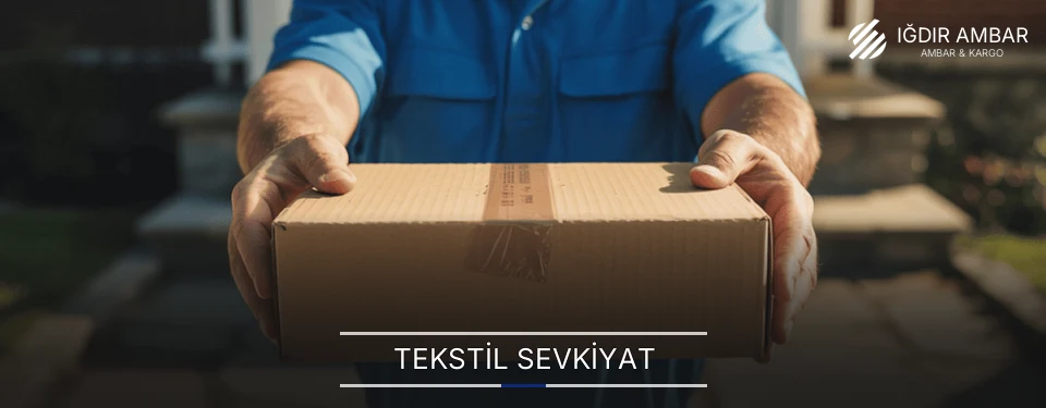Iğdır Tekstil Sevkiyat Ambar Firmaları Iğdır Tekstil Sevkiyat Ambar Firmaları